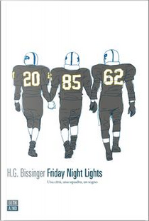 Friday Night Lights by H. G. Bissinger