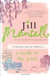 A Walk in the Park by Jill Mansell
