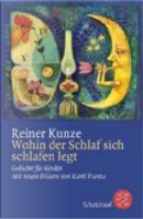 Wohin der Schlaf sich schlafen legt. by Karel Franta, Reiner Kunze
