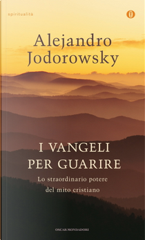 I Vangeli per guarire by Alejandro Jodorowsky