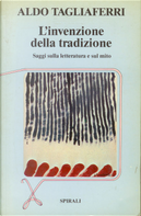 L' invenzione della tradizione by Aldo Tagliaferri