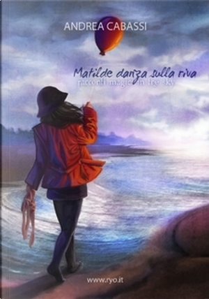Matilde danza sulla riva by Andrea Cabassi
