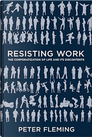 Resisting Work by Peter Fleming