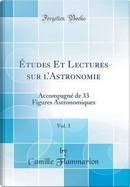 Études Et Lectures sur l'Astronomie, Vol. 3 by Camille Flammarion