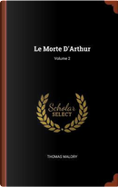 Le Morte D'Arthur; Volume 2 by Thomas Malory