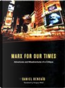 Marx for our Times by Daniel Bensaid