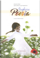 Preghiera alla poesia by Antonia Pozzi