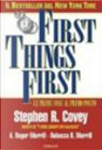First Things First by Stephen R. Covey