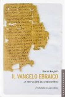 Il Vangelo ebraico by Daniel Boyarin