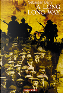 A long, long way by Sebastian Barry