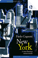 New York è una finestra senza tende by Paolo Cognetti