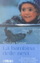 La bambina delle nevi by Nicolas Vanier