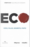 Vero, falso, segreto, finto by Umberto Eco