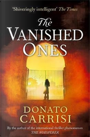 The Vanished Ones by DONATO CARRISI