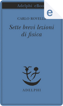 Sette brevi lezioni di fisica by Carlo Rovelli