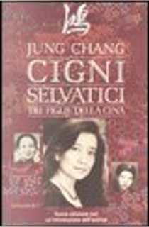 Cigni selvatici by Jung Chang