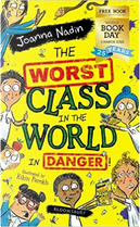 The Worst Class in the World in Danger! by Joanna Nadin