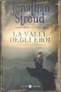 La valle degli eroi by Jonathan Stroud