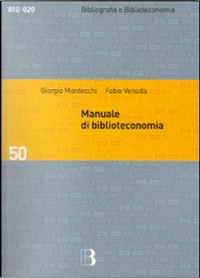 Manuale di biblioteconomia by Fabio Venuda, Giorgio Montecchi