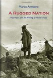 A Rugged Nation by Marco Armiero