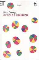 Di viole e liquirizia by Nico Orengo