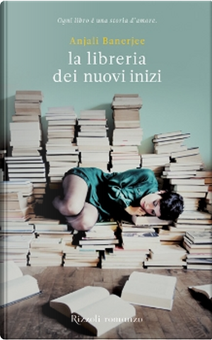 La libreria dei nuovi inizi by Anjali Banerjee