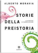Storie della preistoria by Moravia Alberto