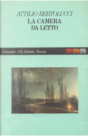 La camera da letto by Attilio Bertolucci