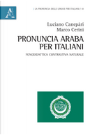 Pronuncia araba per italiani. Fonodidattica contrastiva naturale by Luciano Canepàri, Marco Cerini