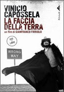 La faccia della terra by Gianfranco Firriolo, Giulio Confalonieri, Jacopo Leone, Vinicio Capossela