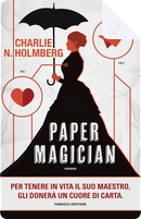 Paper magician by Charlie N. Holmberg