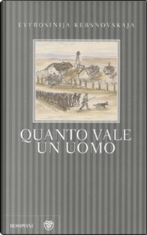 Quanto vale un uomo by Evfrosinija Kersnovskaja
