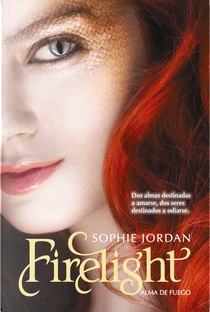 Firelight: alma de fuego by Sophie Jordan