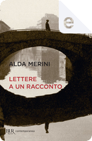 Lettere a un racconto by Alda Merini