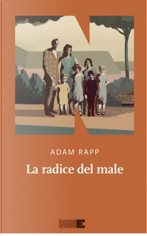 La radice del male by Adam Rapp