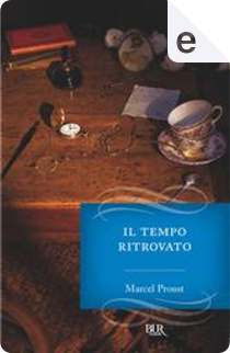 Il tempo ritrovato by Marcel Proust