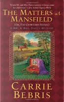 The Matters at Mansfield by Carrie Bebris