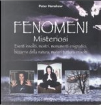 Fenomeni misteriosi by Peter Henshaw