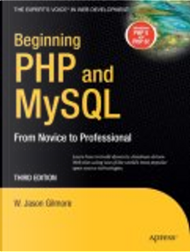 Beginning PHP and MySQL by W. Jason Gilmore