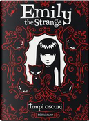 Tempi oscuri. Emily the strange by Jessica Gruner, Rob Reger