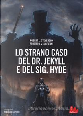 Lo strano caso del dr. Jekyll e del sig. Hyde by Robert Louis Stevenson