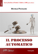 Il processo automatico by Michele Piccolino