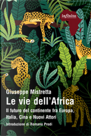 Le vie dell'Africa by Giuseppe Mistretta