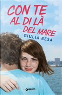 Con te al di là del mare by Giulia Besa