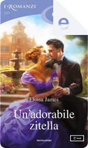 Un'adorabile zitella by Eloisa James