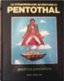 Le straordinarie avventure di Penthotal by Andrea Pazienza