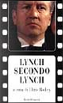 Lynch secondo Lynch by Chris Rodley