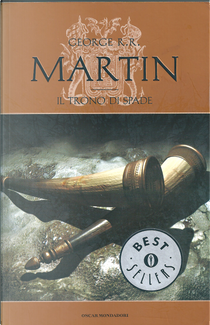 Il trono di spade by George R.R. Martin