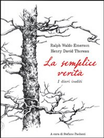 La semplice verità by Henry David Thoreau, Ralph Waldo Emerson