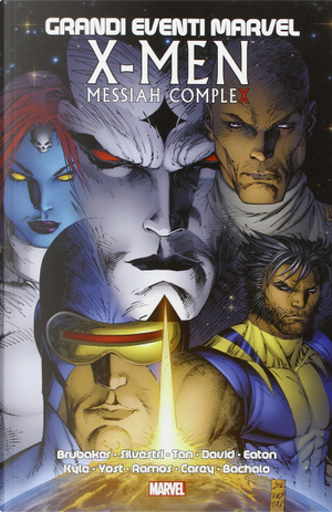 X-Men: Messiah Complex by Billy Tan, Chris Bachalo, Craig Kyle, Cristopher Yost, Humberto Ramos, Mark Silvestri, Mike Carey, Peter David, Scott Eaton Ed Brubaker